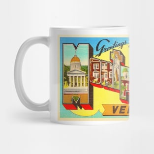 Greetings from Montpelier Vermont - Vintage Large Letter Postcard Mug